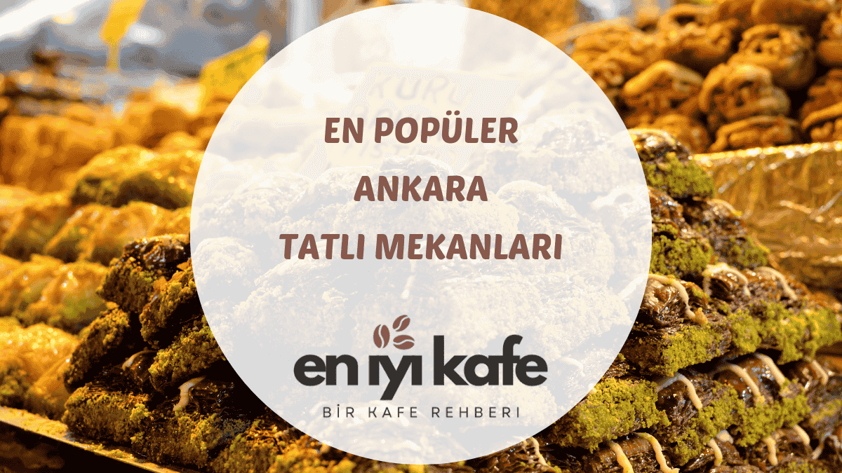 Ankara'nın en iyi tatlıcılarından lezzetler: Liva'dan çikolatalı pasta, Divan'dan Rokoko ve Zenger Paşa Konağı'ndan ev baklavası.